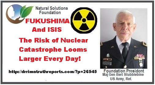 Gen.Bert.Fukushima.ISIS.banner