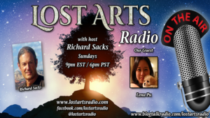 Lost Arts Radio Show #121 – Special Guest Lena Pu