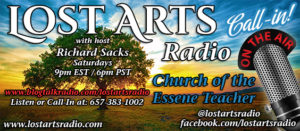 Lost Arts Radio — Q&A Call-In Show / Church of the Essene Teacher Call-In Show