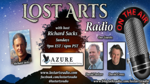 Lost Arts Radio Show #125 – Special Guests David Stelzer and David Cross