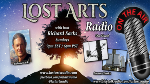 Lost Arts Radio Show #126 – Special Guest Susan Clarke