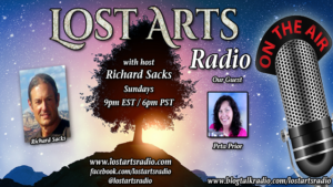 Lost Arts Radio Show #108 – Special Guest Peta Prior