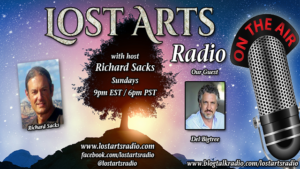 Lost Arts Radio Show #113 – Special Guest Del Bigtree