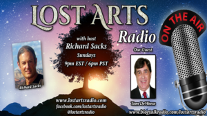 Lost Arts Radio Show #137 – Special Guest Tom DeWeese