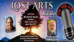 Lost Arts Radio Show #89 – Special Guest Clifford Carnicom