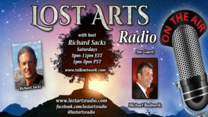 Lost Arts Radio Show #45 – Tom DeWeese and Michael Badnarik