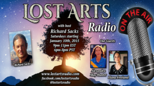 Lost Arts Radio Show #11 – Special Guests Alexandra May Hunter & Elana Freeland