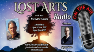 Lost Arts Radio Show #38 – Special Guests Jeffrey Smith and Katrina Blair