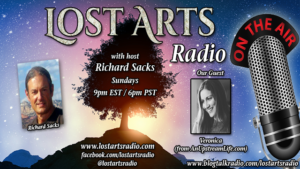 Lost Arts Radio Show #153 – Special Guest Veronica from AnUpstreamLife.com