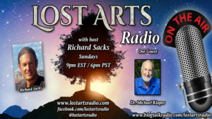 Lost Arts Radio Show #164 – Special Guest Dr. Michael Klaper