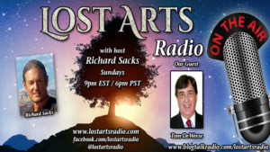 Lost Arts Radio Show #223 – Special Guest Tom DeWeese