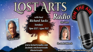 Lost Arts Radio Show #280 – Special Guest Dr. Annie Bukacek