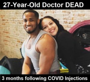 Healthy 27-Year-Old Chicago Doctor DEAD 3 Months Following COVID Shots Raising Long-term Safety Concerns