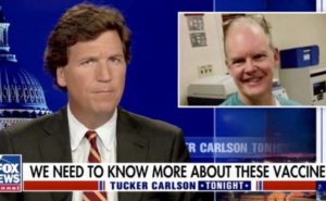 Tucker Carlson: Either the vaccines work. Or they don’t