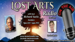 Lost Arts Radio Show #327 – Special Guest Dr. Lee Merritt